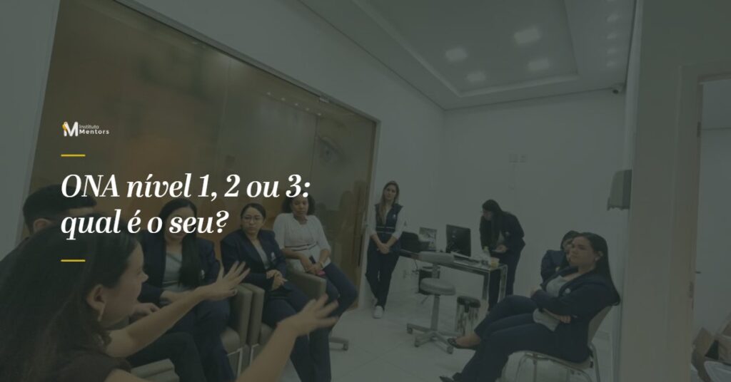 Capa do artigo: Acreditação ONA — o que é avaliado nos níveis 1, 2 e 3